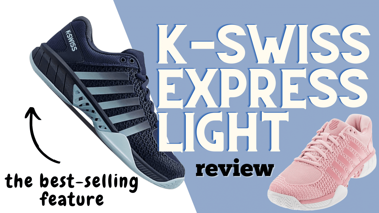 The K-swiss express light women's pickleball shoe is the best pickleball shoe for women in 2023